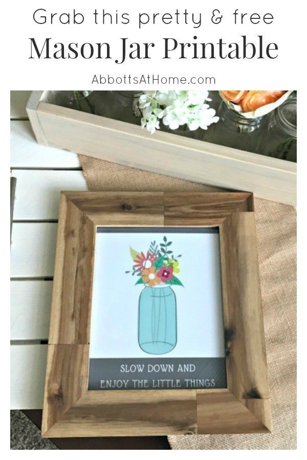 A free 8x10 Mason Jar Printable. Quote art with a sweet reminder to slow down and enjoy the little things.