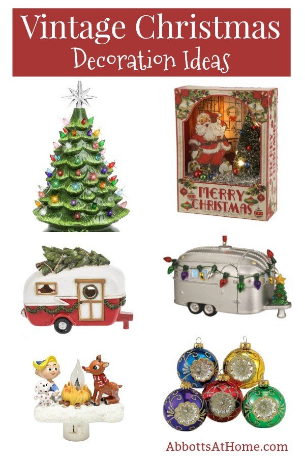 One of my favorite things about Christmas is all of those warm and fuzzy feelings of nostalgia from the music, food, and even the decor. Here are some of the best vintage Christmas Decoration ideas I've found this year. Includes Ceramic Christmas Trees, Vintage Camper Vans, and Retro Glass Ornaments. #AbbottsAtHome #Christmas #ChristmasDecor #ChristmasIdeas #Vintage #ChristmasOrnaments