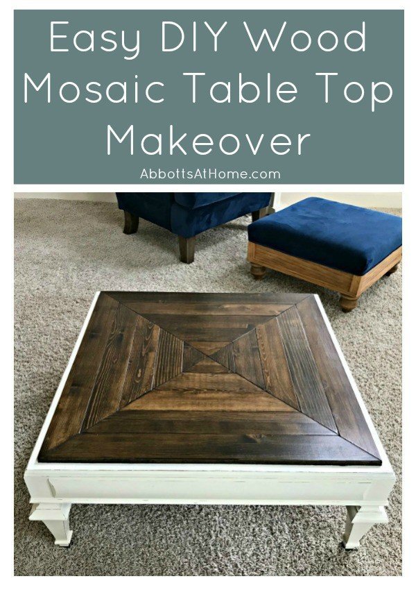 How I updated a damaged table top with a wood mosaic DIY Table Top makeover. #AbbottsAtHome #FurnitureMakeover #TableTop #TableDIY #WoodMosaic