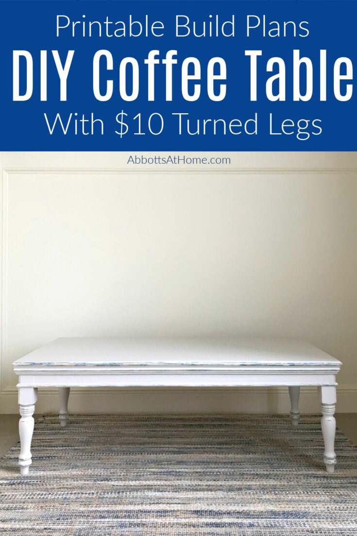 Beautiful & Easy DIY Coffee Table Build Plans with Turned Legs ...