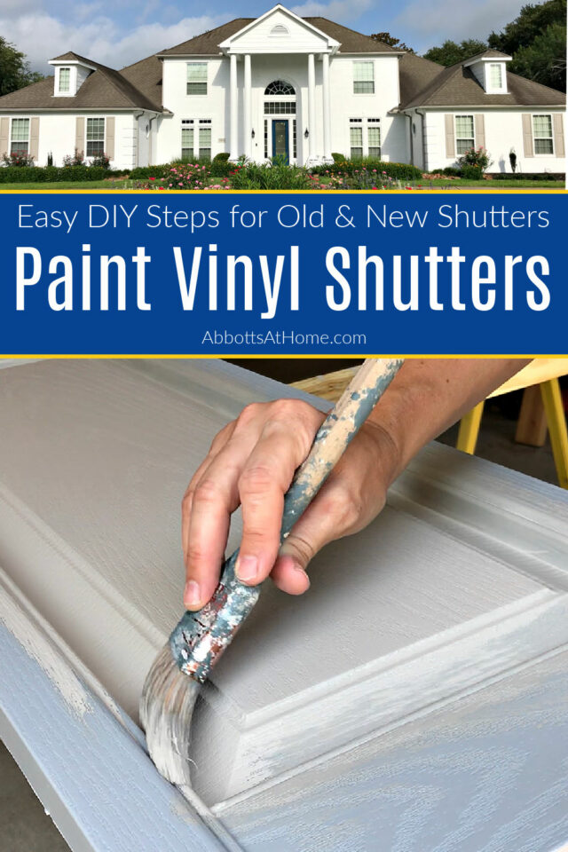 Best Way To Paint Vinyl Shutters Easy Steps and Video! Abbotts At Home