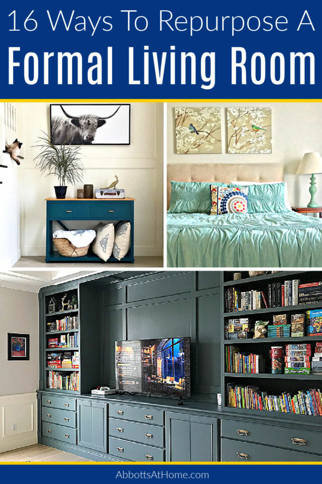 16 Great Ways to Repurpose an Unused Formal Living Room Abbotts At Home