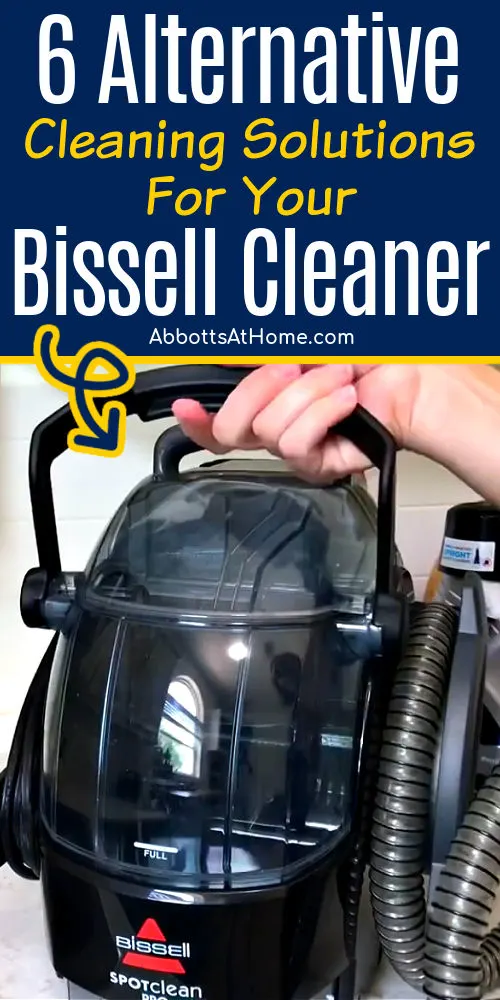 What To Use In A Bissell Spot Cleaner: 6 Best Alternatives - Abbotts At Home