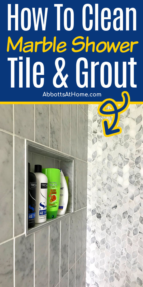 How to Clean Marble Shower Tile And Grout (Easy & Safe Steps & Video) -  Abbotts At Home
