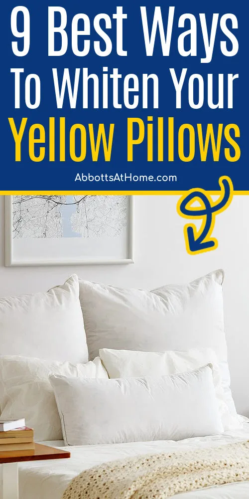 https://www.abbottsathome.com/wp-content/uploads/2023/06/how-to-whiten-pillows-without-bleach.jpg.webp