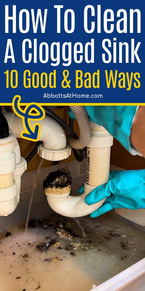 How To Clean A Clogged Sink Drain (Kitchen & Bath): 10 GOOD & BAD Ways -  Abbotts At Home
