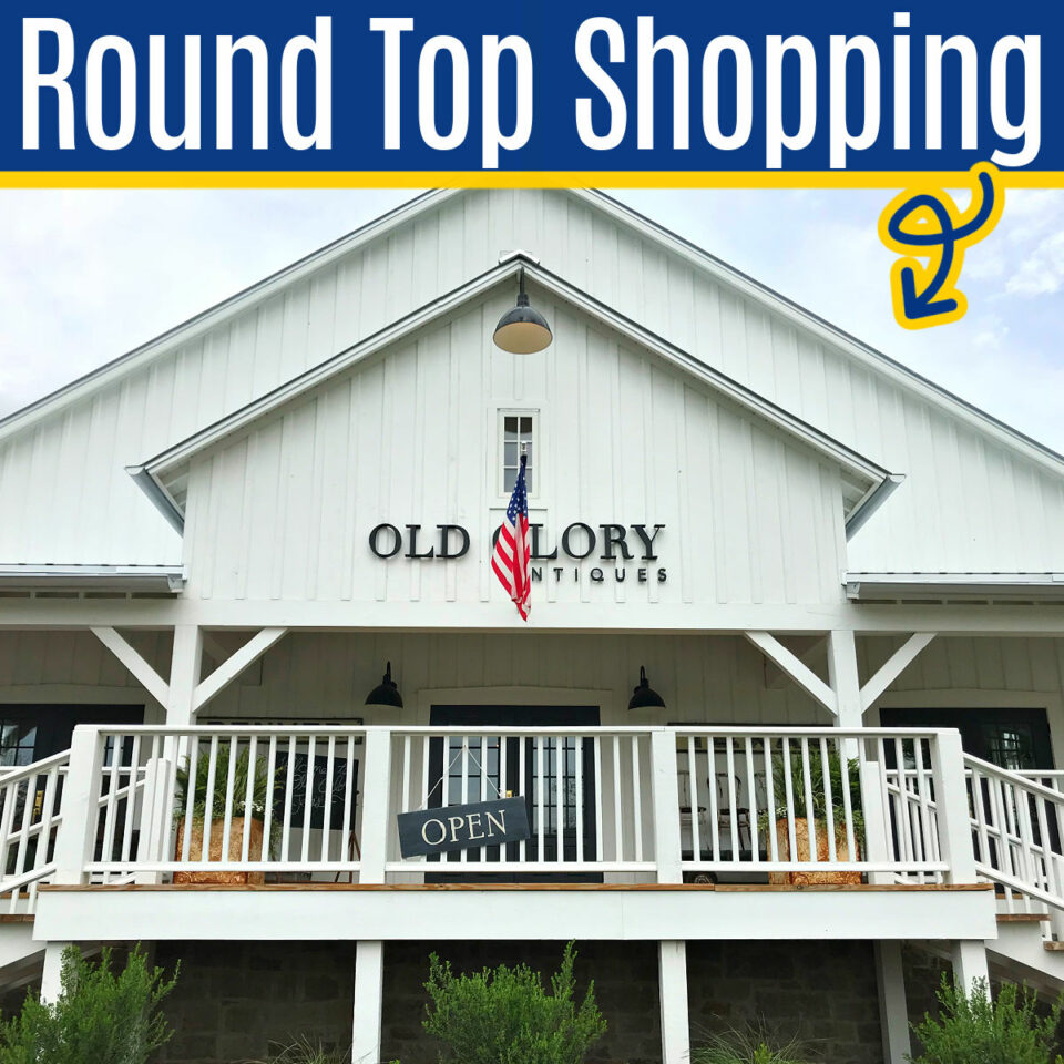 Best Round Top Texas Shopping And Furniture Finds (With MustSee Tips