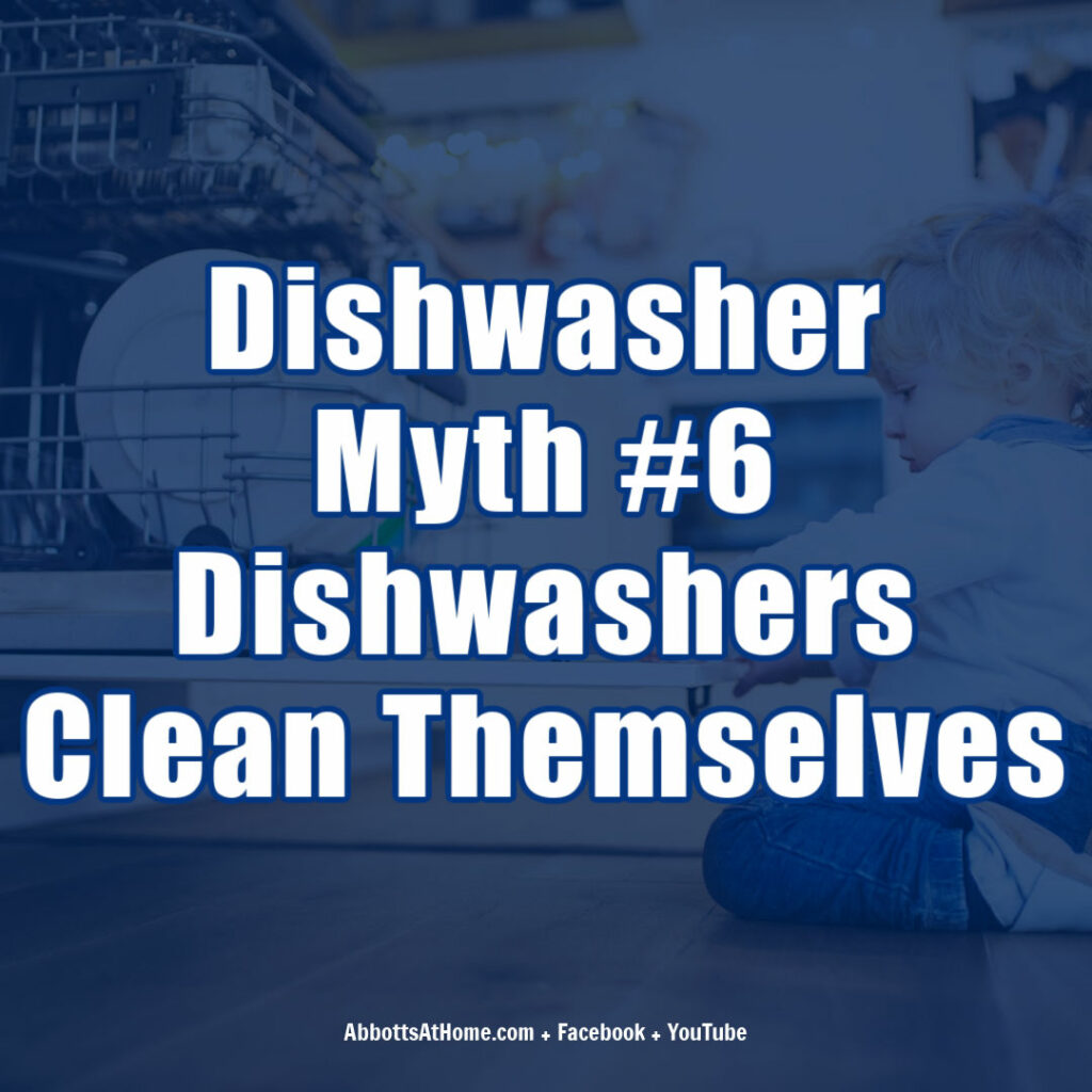 Image showing myths about dishwashers with text: "Dishwashers Clean Themselves".